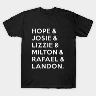 Legacies - Hope & Josie & Lizzie & Milton & Rafael & Landon T-Shirt